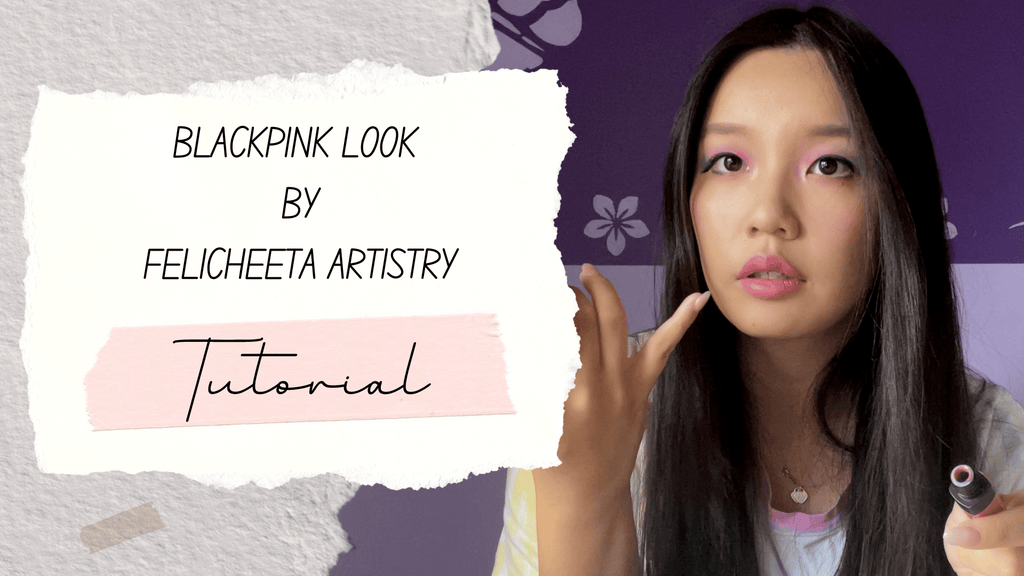 How to look like Blackpink tutorial by Felicheeta Artistry.